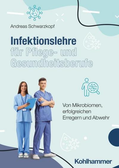Infektionslehre für Pflege- und Gesundheitsberufe