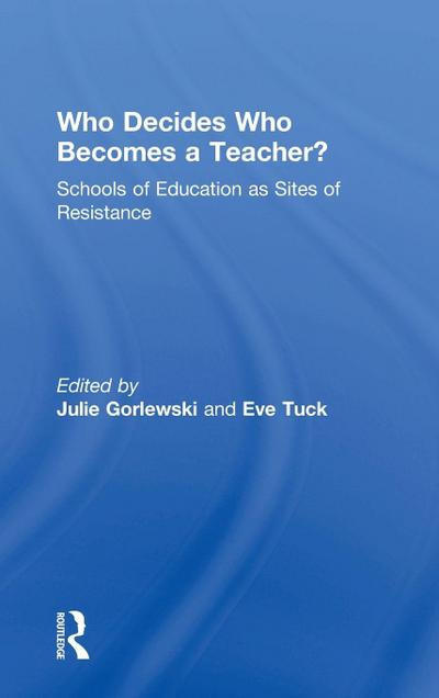 Who Decides Who Becomes a Teacher?