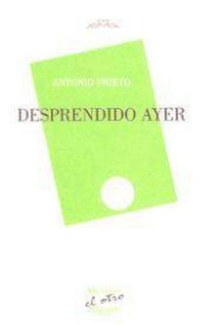 Desprendido ayer