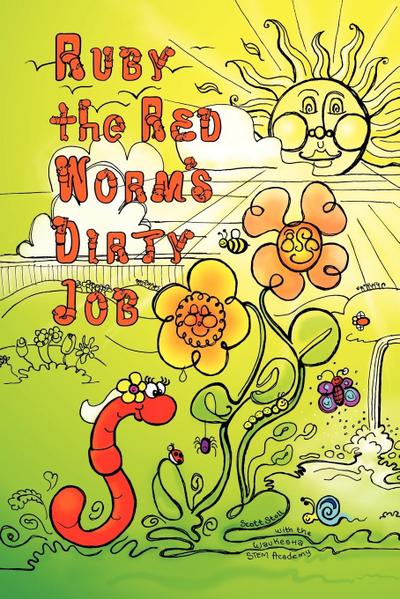 Ruby the Red Worm’s Dirty Job