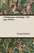 A Shakespeare Anthology - The Ages Of Man