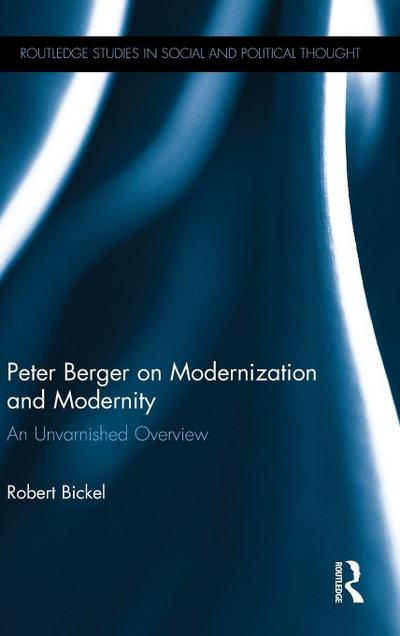Peter Berger on Modernization and Modernity