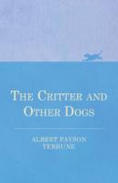 The Critter and Other Dogs