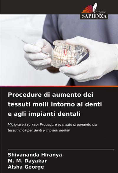 Procedure di aumento dei tessuti molli intorno ai denti e agli impianti dentali