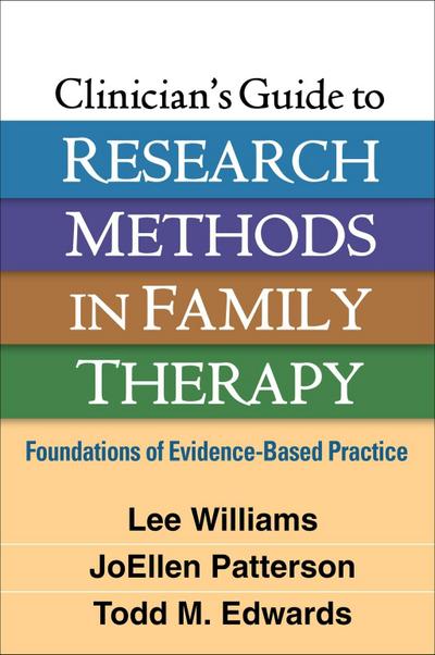 Clinician’s Guide to Research Methods in Family Therapy