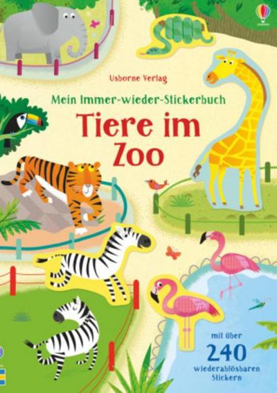 Mein Immer-wieder-Stickerbuch: Tiere im Zoo