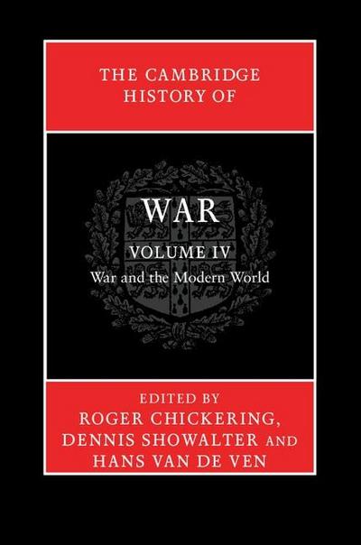 Cambridge History of War: Volume 4, War and the Modern World