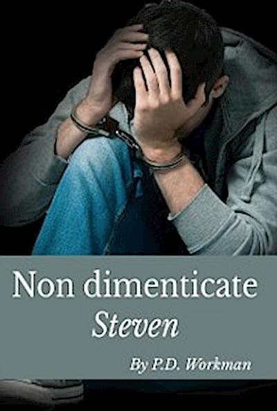 Non Dimenticate Steven