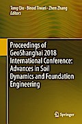 Proceedings of GeoShanghai 2018 International Conference: Advances in Soil Dynamics and Foundation Engineering