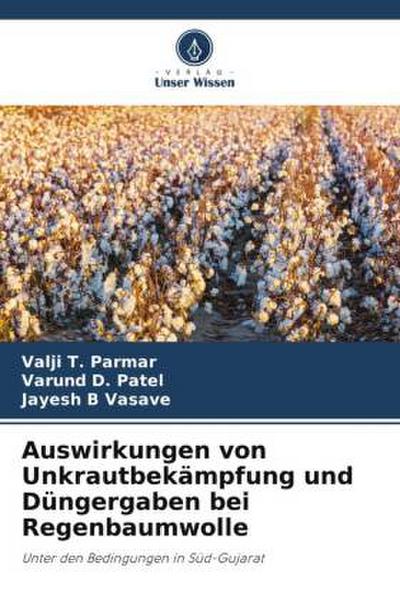 Auswirkungen von Unkrautbekämpfung und Düngergaben bei Regenbaumwolle