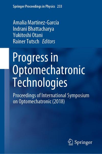Progress in Optomechatronic Technologies