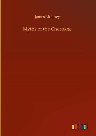 Myths of the Cherokee