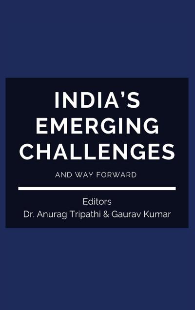 India’s Emerging Challenges and Way Forward