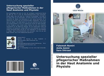 Untersuchung spezieller pflegerischer Maßnahmen in der Haut Anatomie und Physiolo