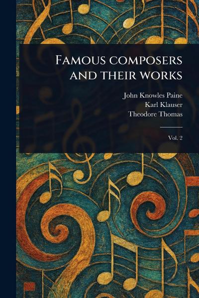 Famous Composers and Their Works