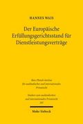 Der Europäische Erfüllungsgerichtsstand für Dienstleistungsverträge
