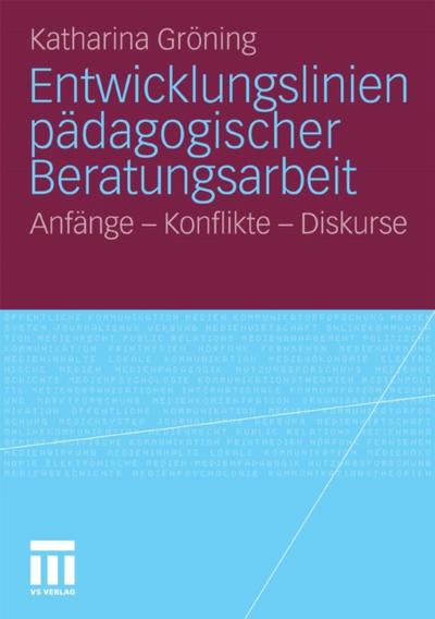 Entwicklungslinien pädagogischer Beratungsarbeit