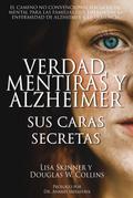 Verdad, Mentiras y Alzheimer: Sus Caras Secretas