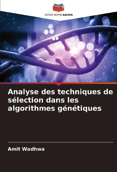 Analyse des techniques de sélection dans les algorithmes génétiques