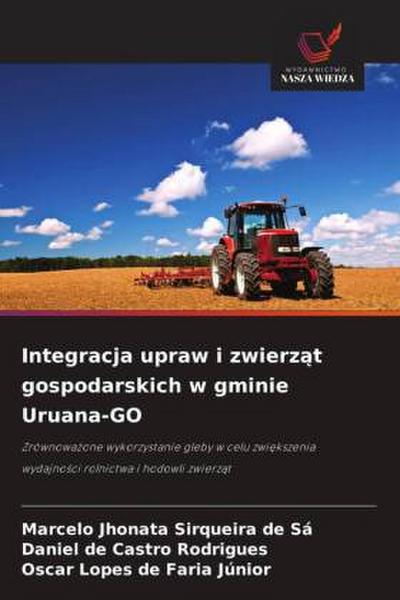 Integracja upraw i zwierz¿t gospodarskich w gminie Uruana-GO