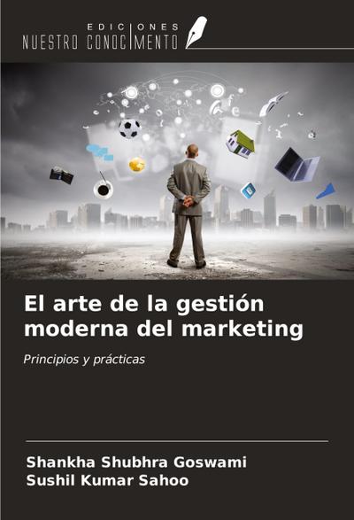 El arte de la gestión moderna del marketing