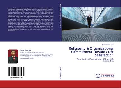 Religiosity & Organizational Commitment Towards   Life Satisfaction