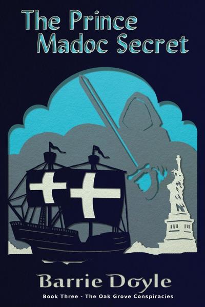 The Prince Madoc Secret
