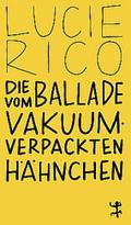 Die Ballade vom vakuumverpackten Hähnchen