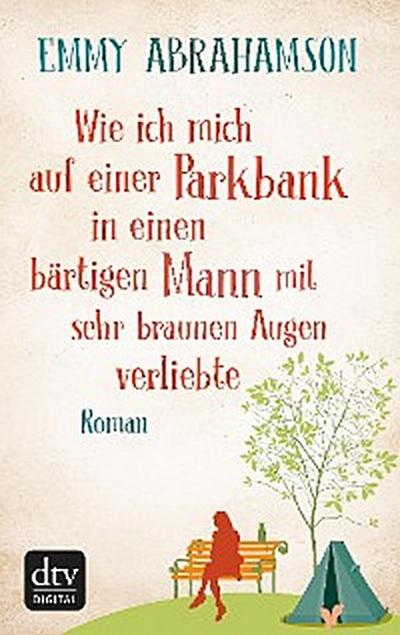 Wie ich mich auf einer Parkbank in einen bärtigen Mann mit sehr braunen Augen verliebte