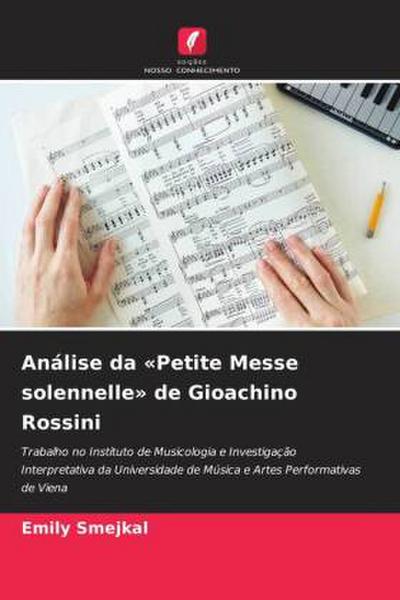 Análise da ’Petite Messe solennelle’ de Gioachino Rossini