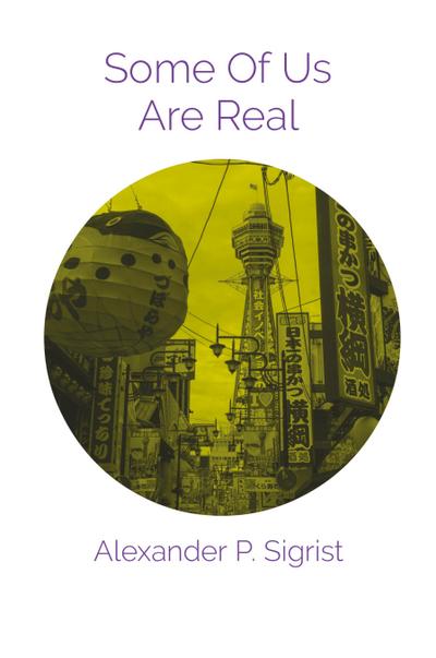 Some Of Us Are Real