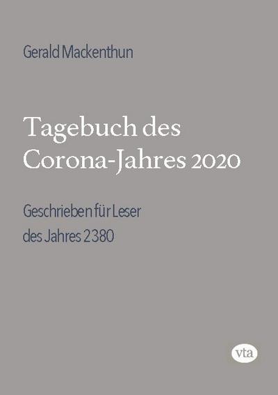 Tagebuch des Corona-Jahres 2020