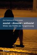 asozial - dissozial - antisozial