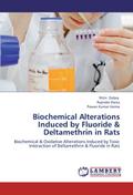 Biochemical Alterations Induced by Fluoride & Deltamethrin in Rats