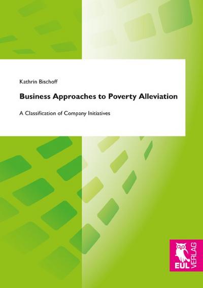 Business Approaches to Poverty Alleviation