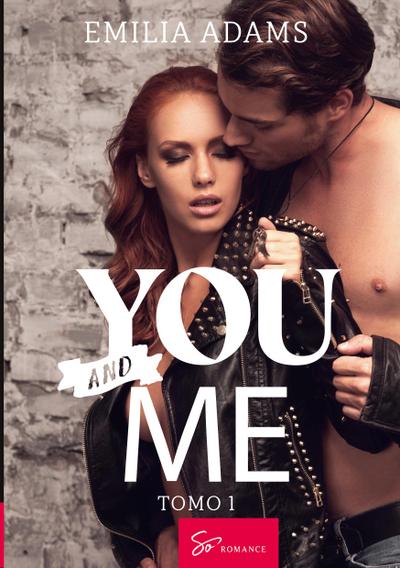 You... And me - Tomo 1