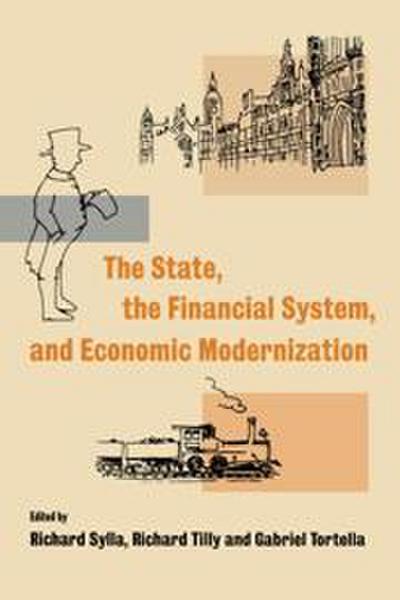 The State, the Financial System and Economic             Modernization