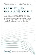Präsenz und implizites Wissen