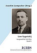 Lew Vygotskij. Ausgewählte Schriften