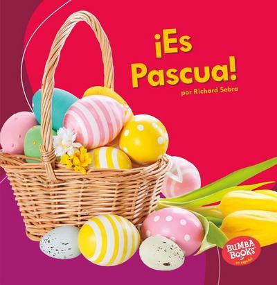 ¡Es Pascua! (It’s Easter!)