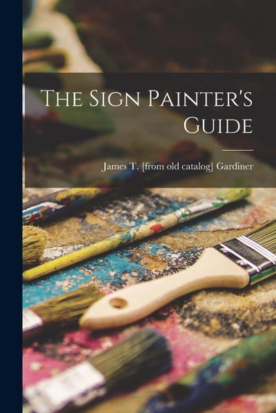 The Sign Painter’s Guide