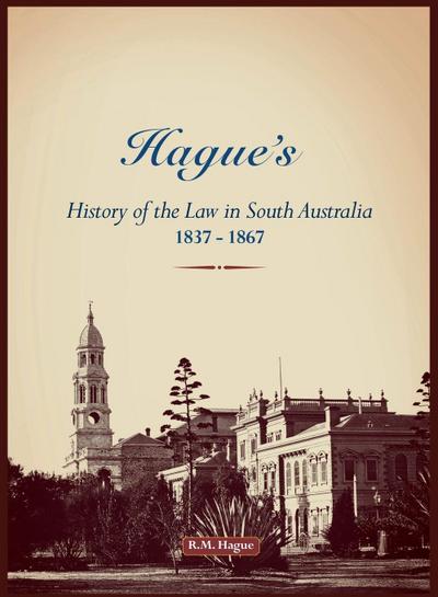Hague’s History of the Law, 1837-1867