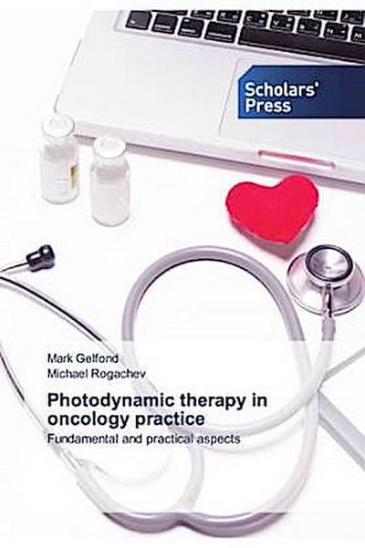 Photodynamic therapy in oncology practice