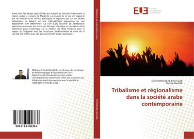 Tribalisme et régionalisme dans la société arabe contemporaine