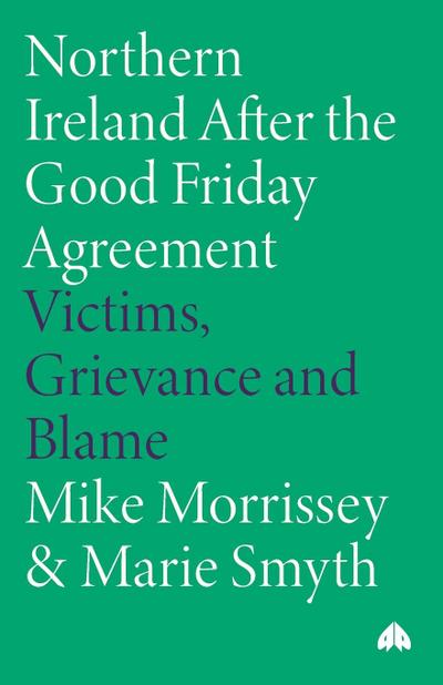 Northern Ireland After the Good Friday Agreement