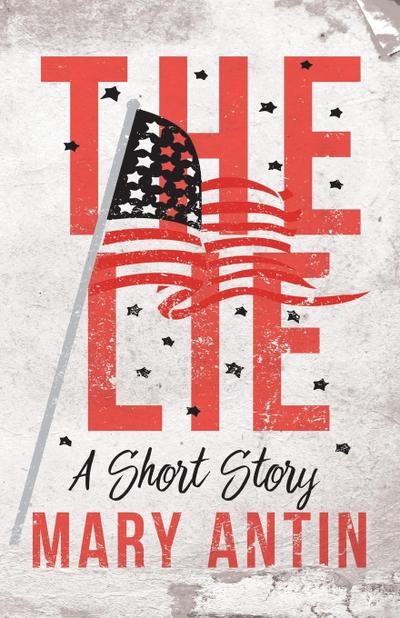 The Lie;A Short Story