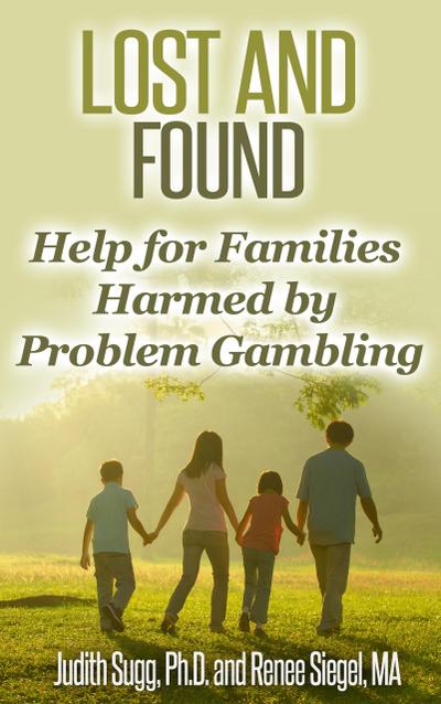 Lost and Found: Help for Families Harmed by Problem Gambling