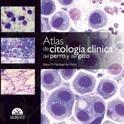 Atlas de Citología Clínica del Perro Y del Gato