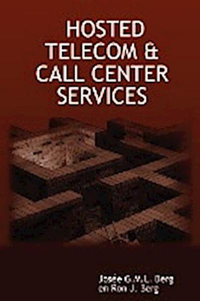 Hosted Telecom & Call Center Services - Jose G. M. L. Berg