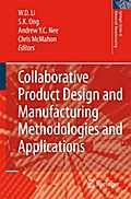Collaborative Product Design and Manufacturing Methodologies and Applications